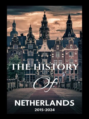 cover image of The history of Netherland 2015~2024